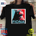 Awesome Fiona For President Shirt