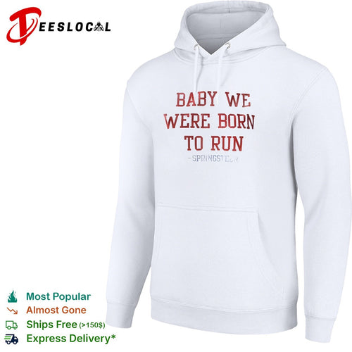 Baby we were born to run Bruce Springsteen lyric musical shirt