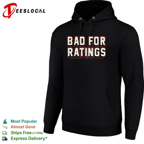Bad for ratings typography shirt