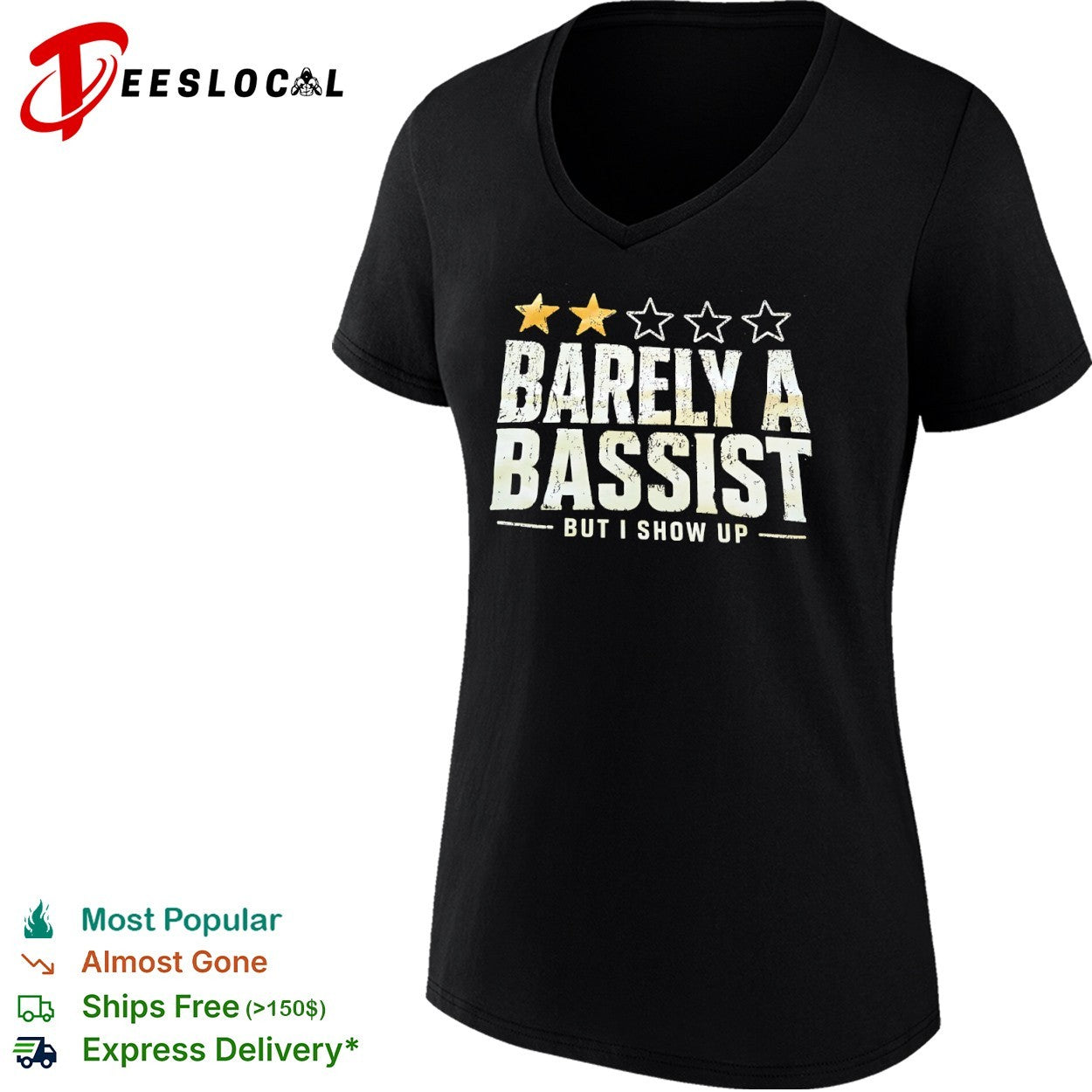 Barely a bassist but I show up shirt