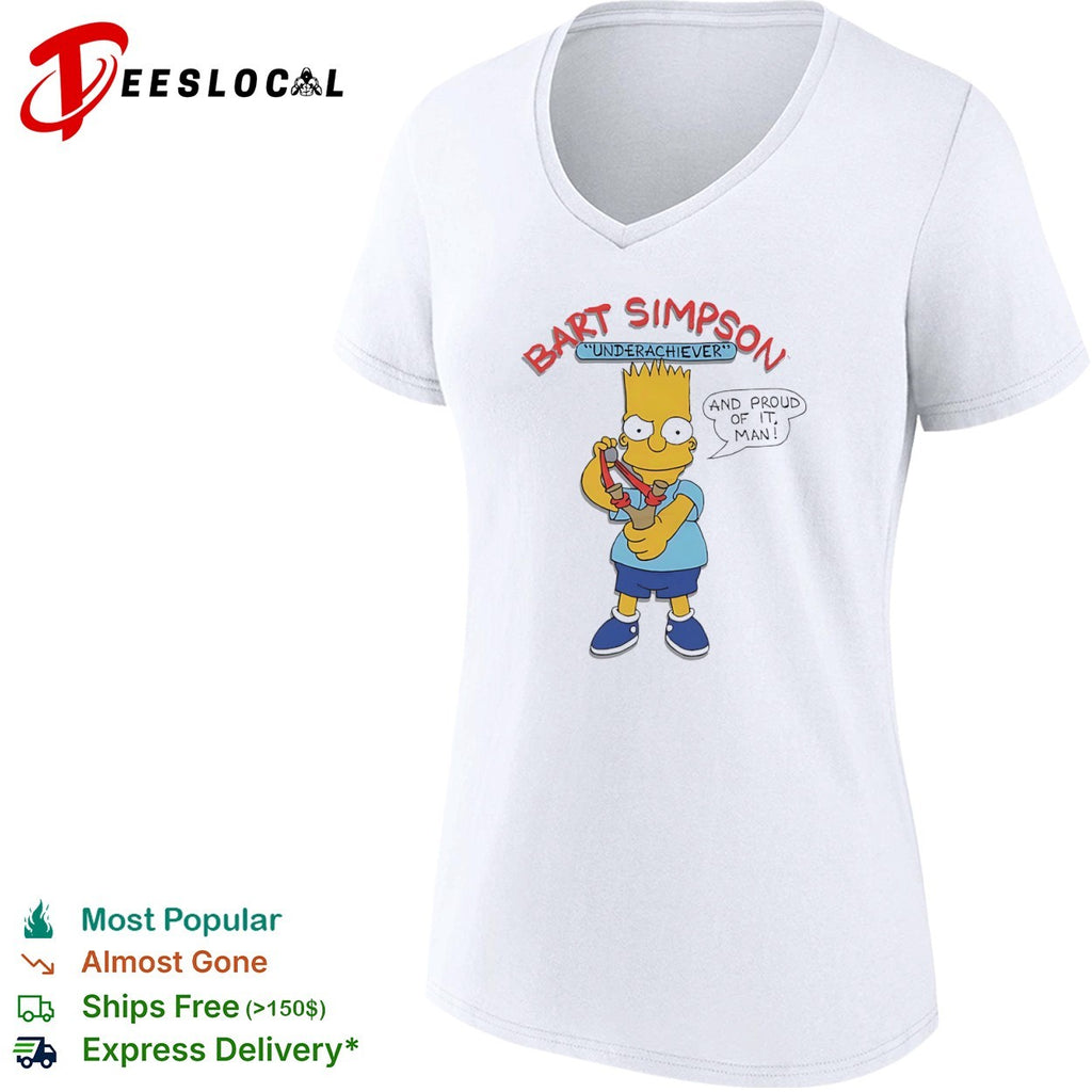 Bart Underachiever and proud of it man shirt
