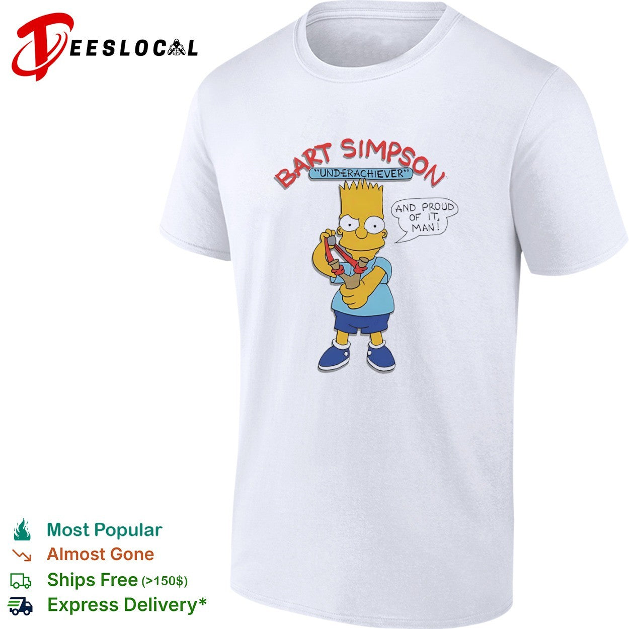 Bart Underachiever and proud of it man shirt