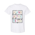 Be Kind Be Brave Be True Be Happy Be You Shirt Kindness Shirt Motivational Shirt Inspirational Shirt Teacher Shirt T-Shirts