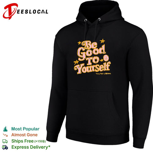 Be good to yourself This Past Weekend positive quote shirt