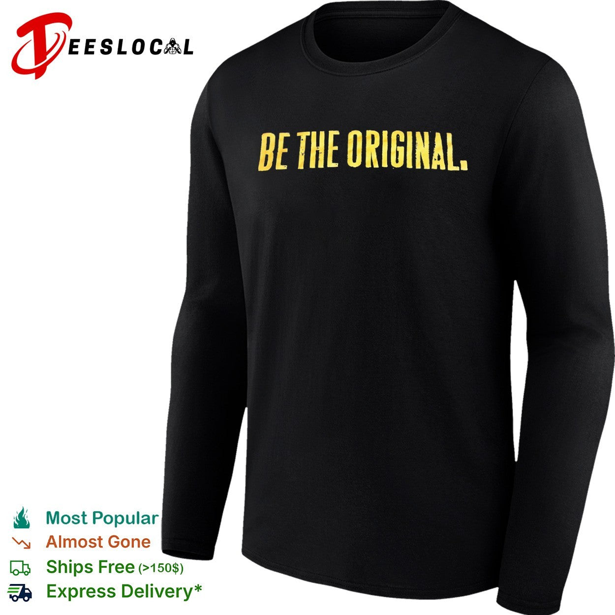 Be the Original Shirt