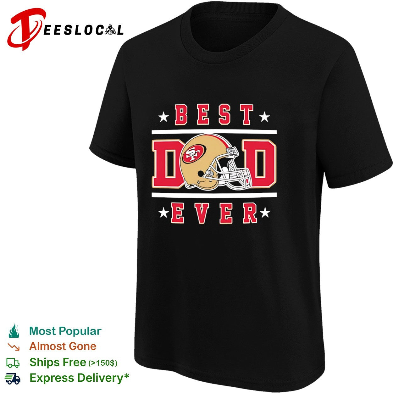 Dad Ever San Francisco 49ers NFL Football helmet shirt