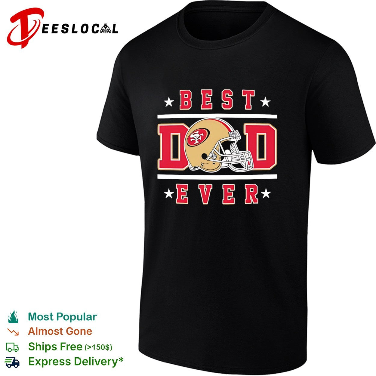Dad Ever San Francisco 49ers NFL Football helmet shirt