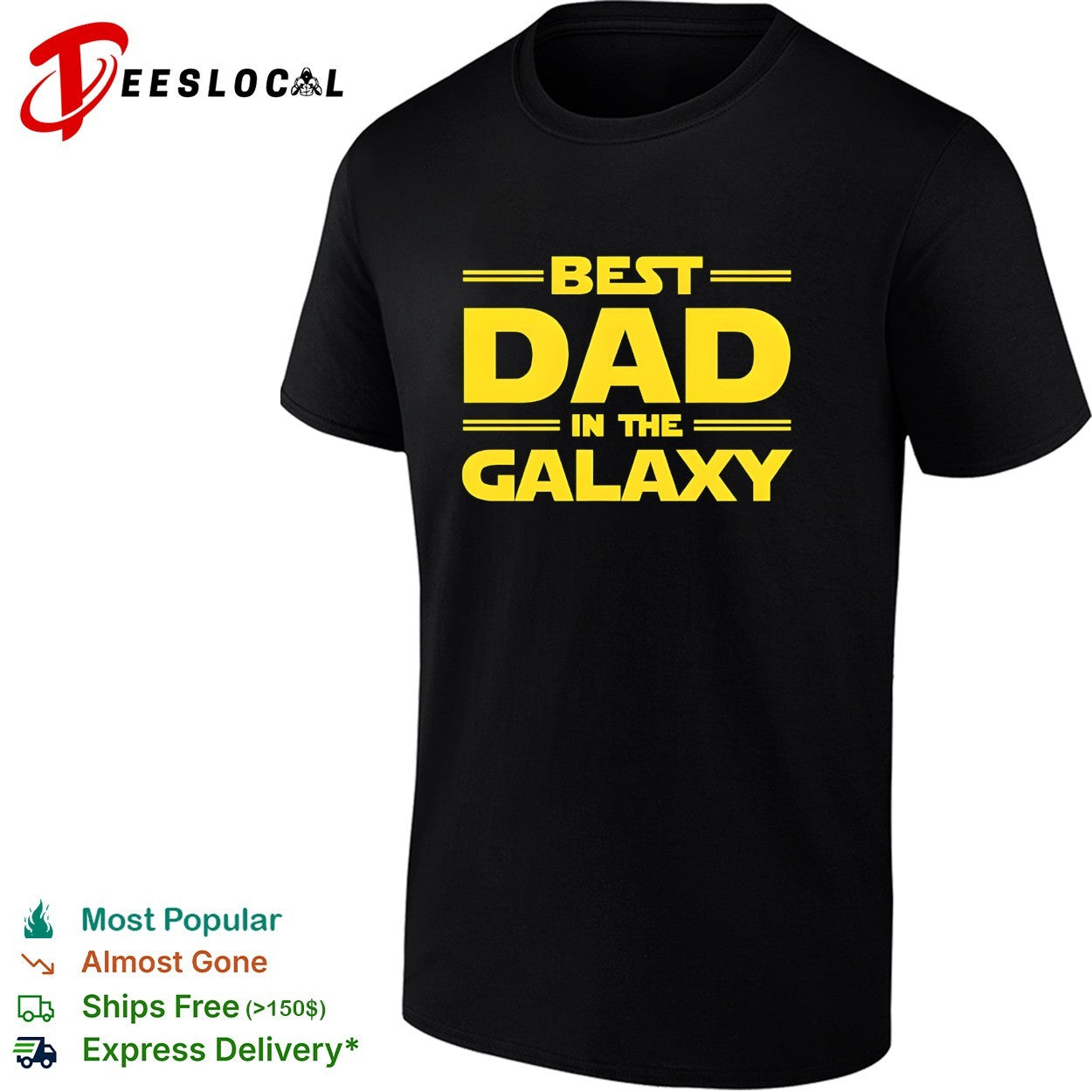 Dad in the Galaxy Star Wars Inspired Logo Quote Father Day Gift Fan shirt