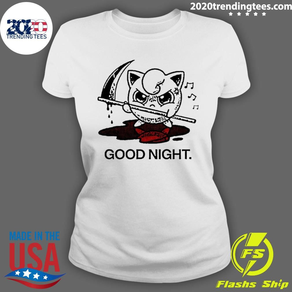 Jigglypuff Pokemon Death Good Night Shirt