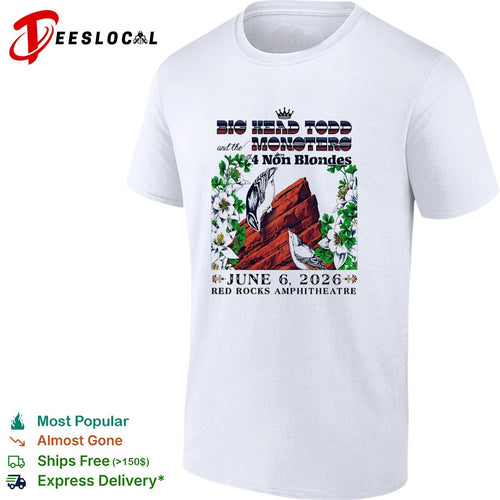 Big Head Todd and the Monsters with 4 Non Blondes June 6 2026 Red Rocks shirt