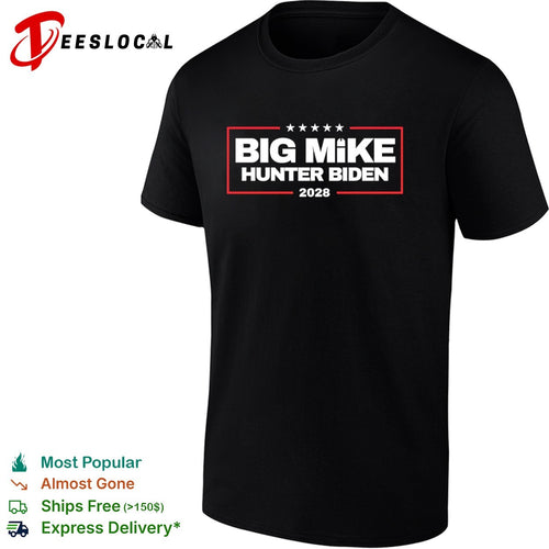 Big Mike Hunter Biden 2028 Political Shirt