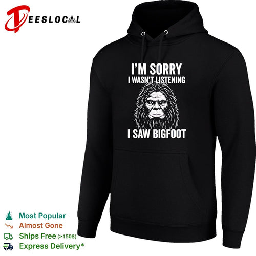 Bigfoot I’m sorry I wasn’t listening I saw bigfoot shirt