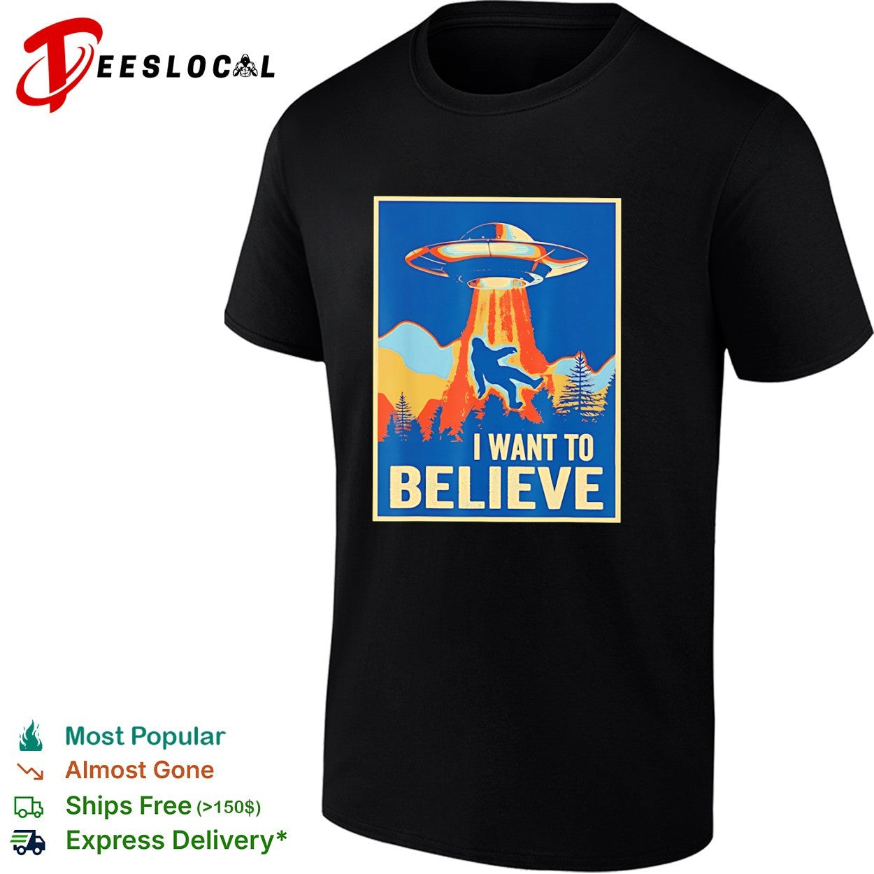 Bigfoot UFO I Want to Believe Parody Sci Fi Television Show shirt