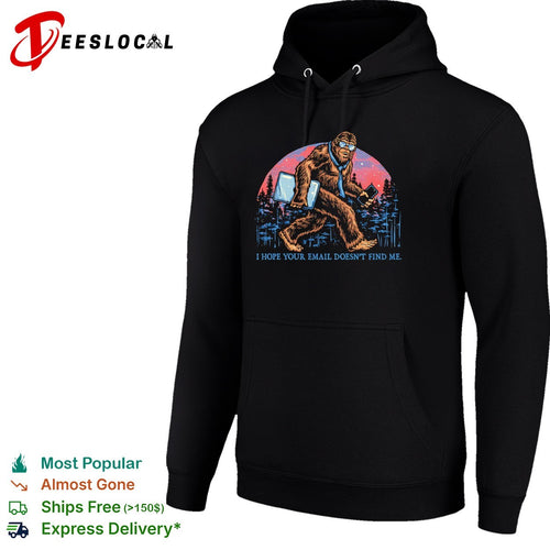 Bigfoot email doesn’t find me I hope your email doesn’t find me shirt