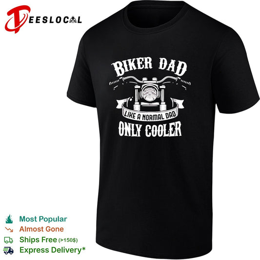 Biker dad like a normal dad only coole shirt