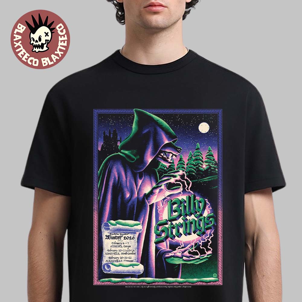 Billy Strings Winter 2026 Tour February 6 To 22 From Athens To Nashville The Sorcerer Wolf Art By Max Loffler T-Shirt