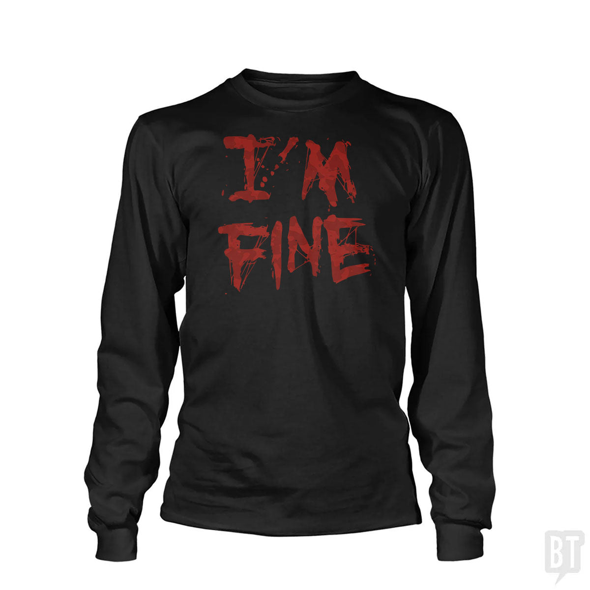 I'm Fine Long Sleeve