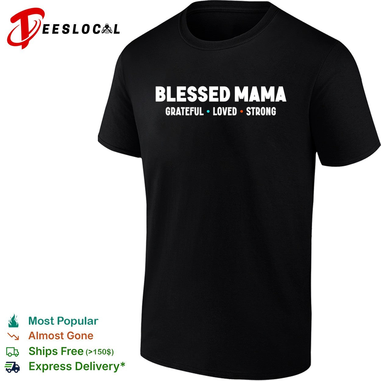 Blessed Mama Grateful Loved Strong shirt Motherhood Parenting Family Inspirational