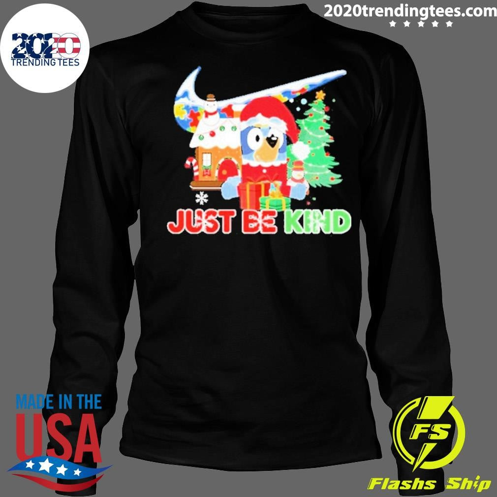 Bluey Just Be Kind Christmas Nike Shirt