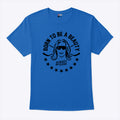Born To Be A Beauty Da Beauty League Shirt