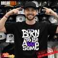 Born To Be Awesome Shirt