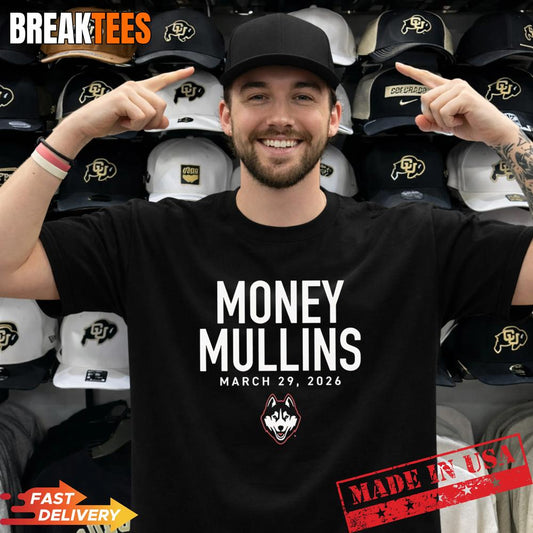 Braylon Mullins Money Mullins Uconn Huskies Basketball 2026 Shirt