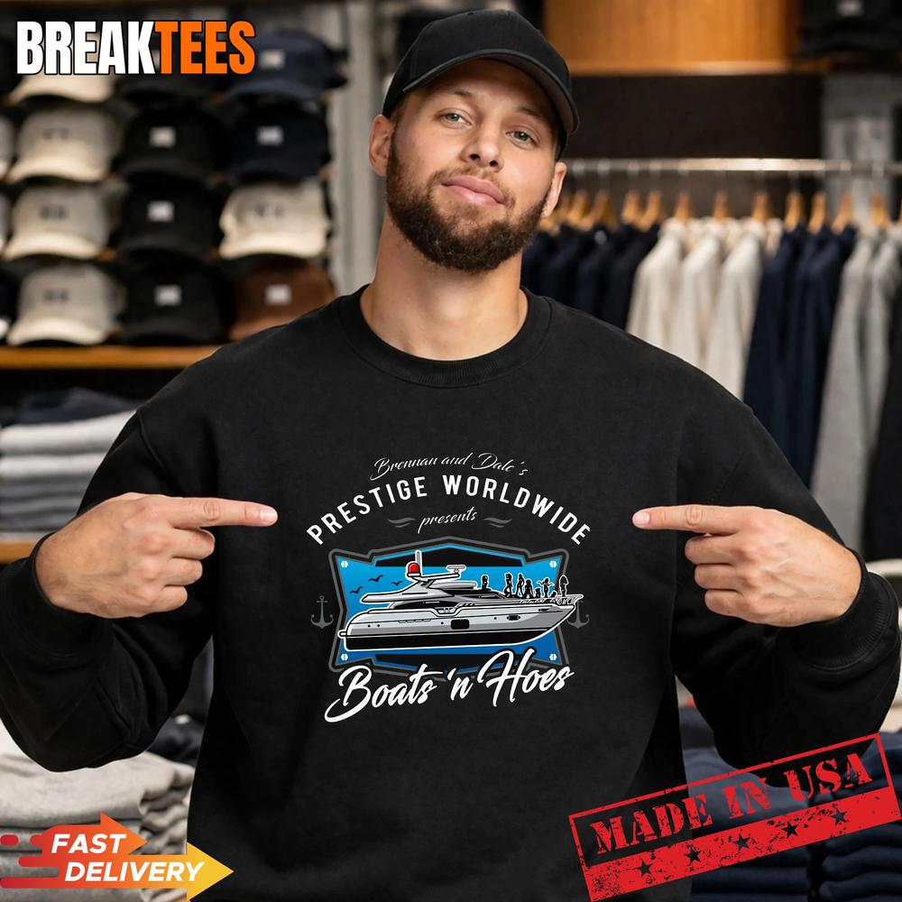 Brennan And Dale’s Prestige Worldwide Presents Boats n Hoes T-Shirt