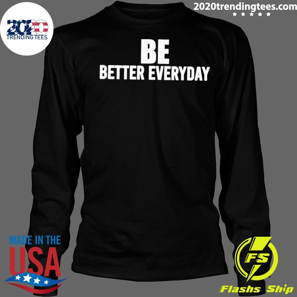 Brian Ferris Better Everyday Shirt