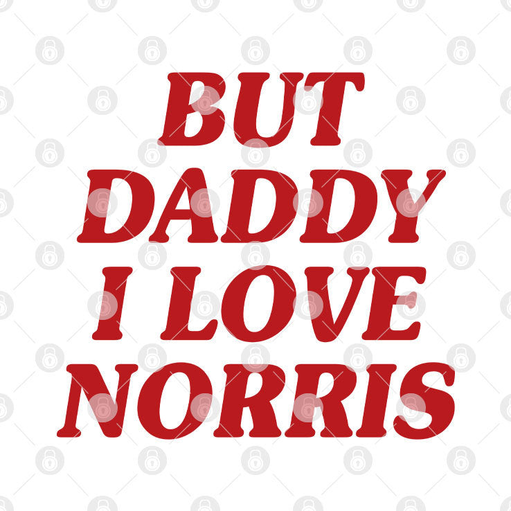 But Daddy I Love Norris Lando Norris Shirt