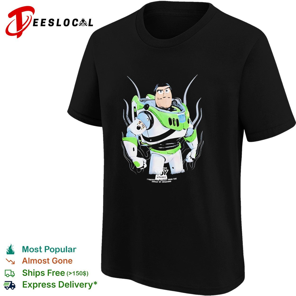 Buzz Lightyear Toy Story I protect the galaxy from the threat of invasion shirt