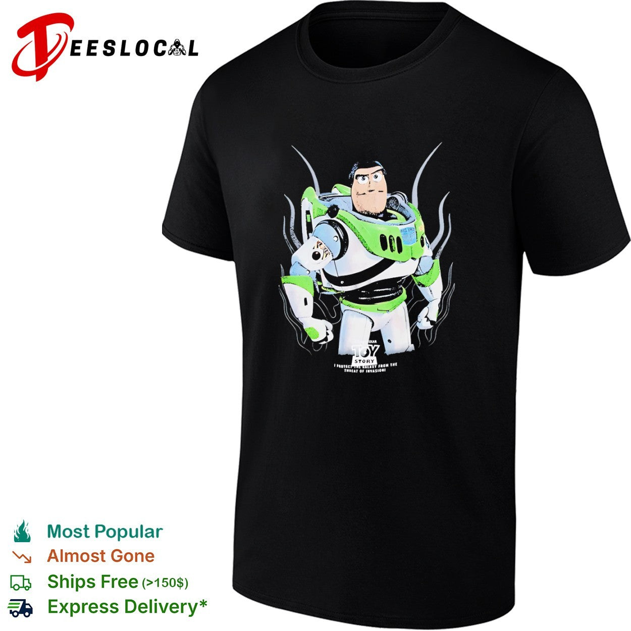 Buzz Lightyear Toy Story I protect the galaxy from the threat of invasion shirt