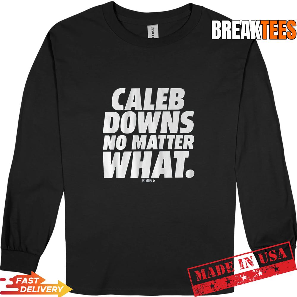 Caleb Downs No Matter What NFLPA T-Shirt