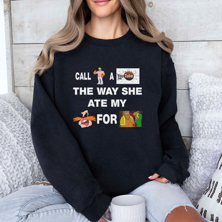 Call Yo Momma A YouTube Poop The Way She Ate My Pingas For Dinner T Shirt