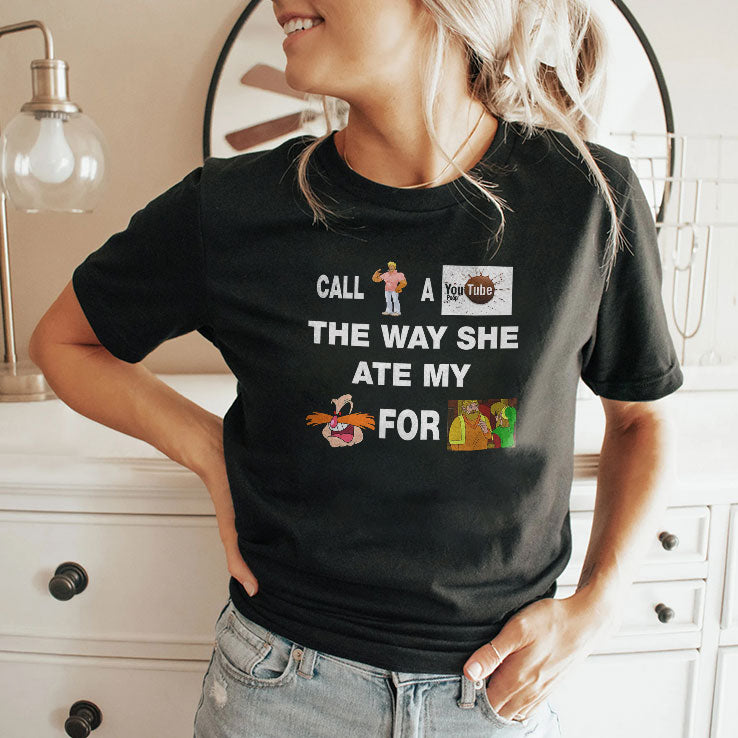 Call Yo Momma A YouTube Poop The Way She Ate My Pingas For Dinner T Shirt