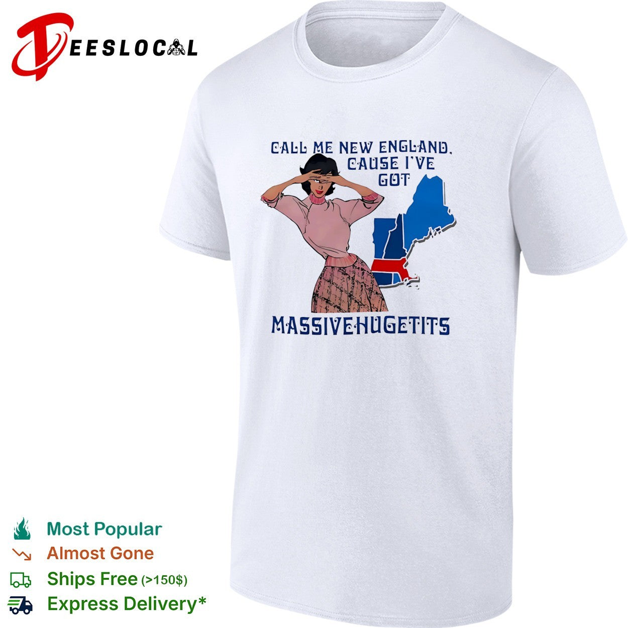 Call me New England cause I’ve got massive huge tits pinup woman shirt