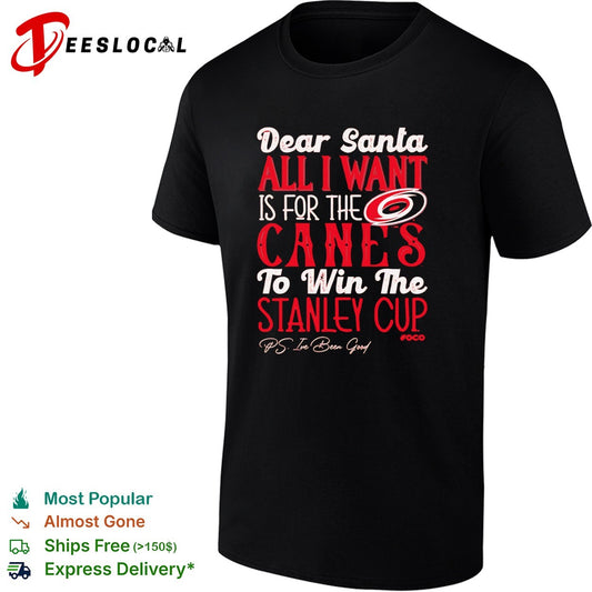 Carolina Hurricanes Dear Santa All I Want Is for the Canes to Win the Stanley Cup shirt