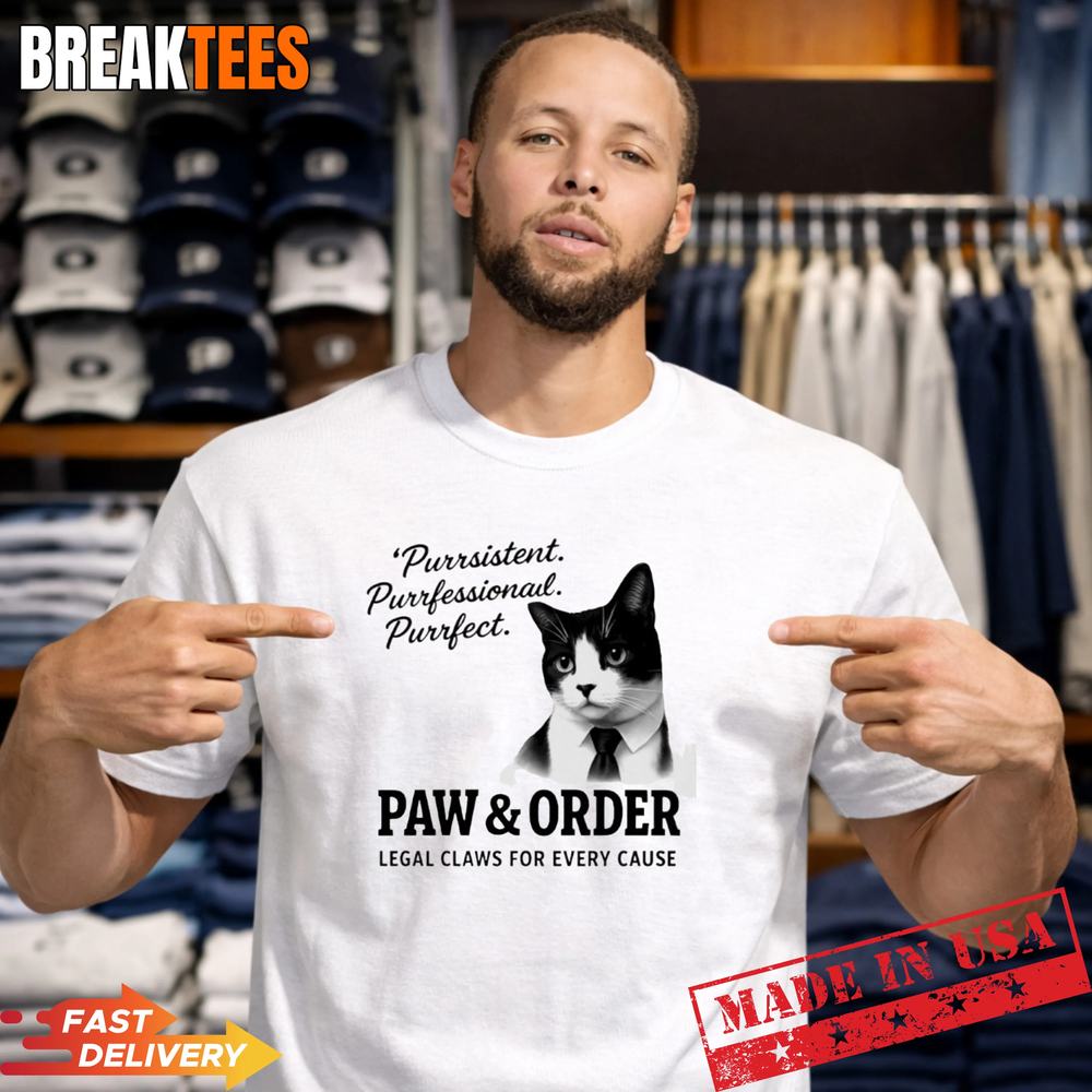 Cat purrsistent purrfessional purrfect paw and order legal claws for every cau T-Shirt