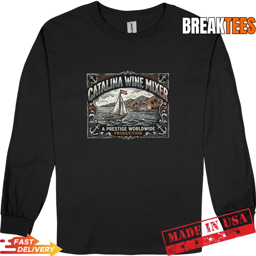 Catalina Wine Mixer A Prestige Worldwide Production T-Shirt