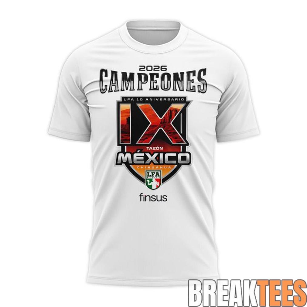 Caudillos de Chihuahua Campeones del Tazn Mxico IX 2026 T-Shirt