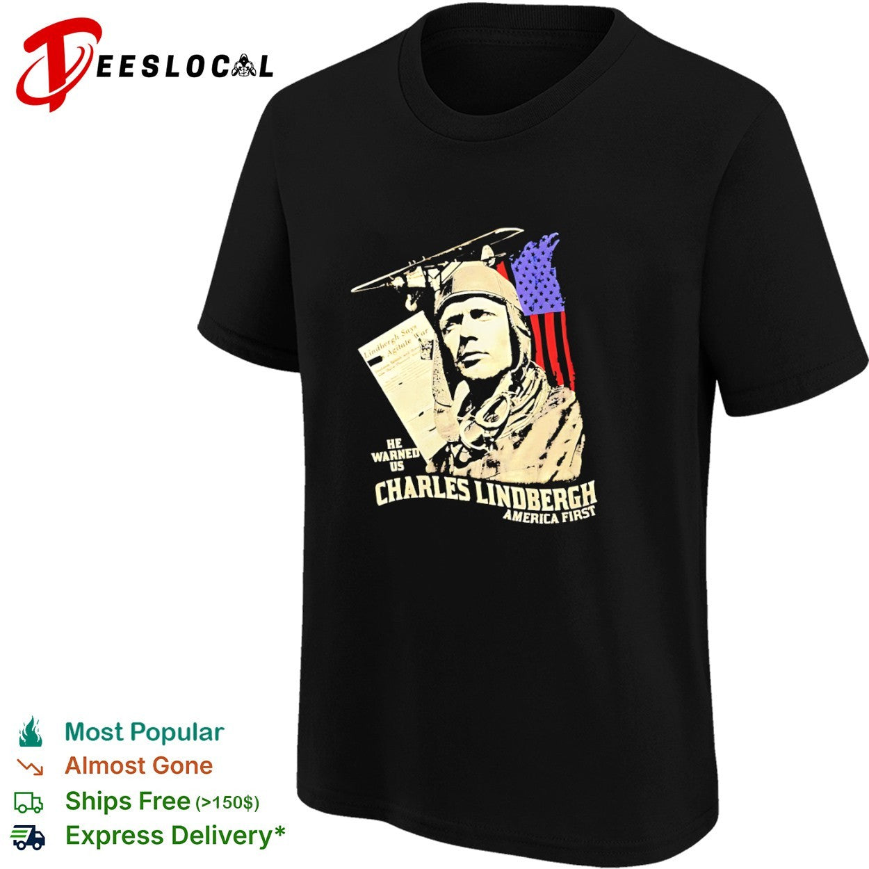 Charles Lindbergh America First he warned us Lindbergh says Agitate War shirt