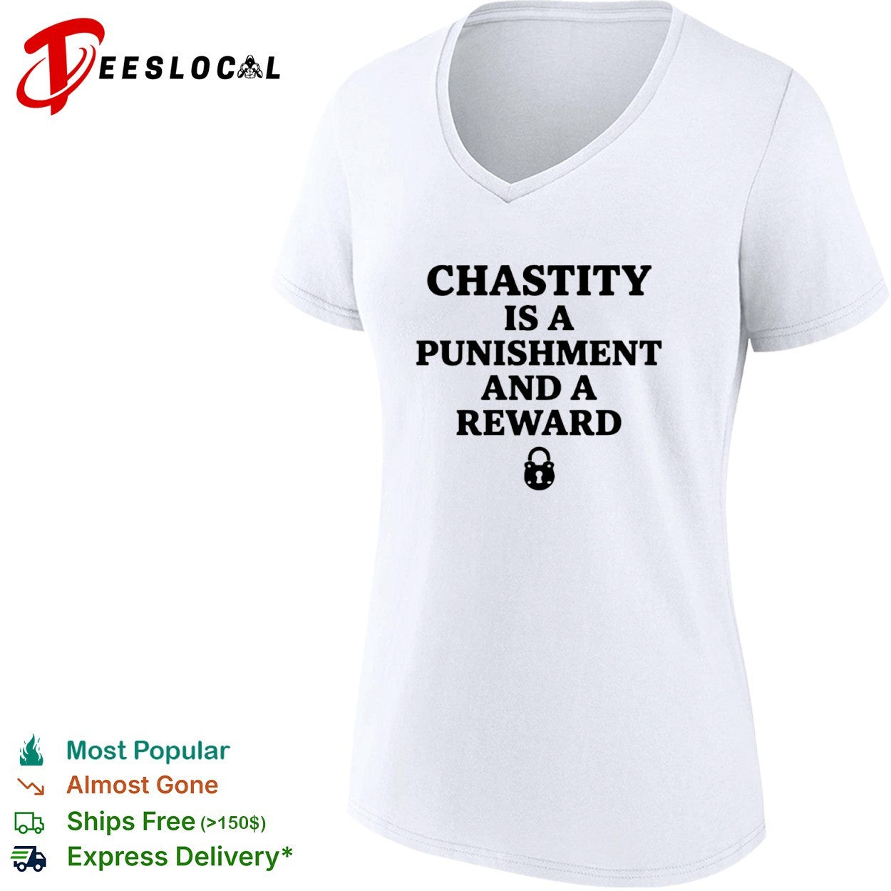 Chastity is a punishment and a reward shirt