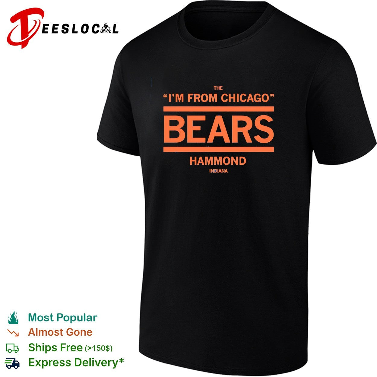 Chicago Bears I’m from Chicago Hammond Indiana graphic shirt