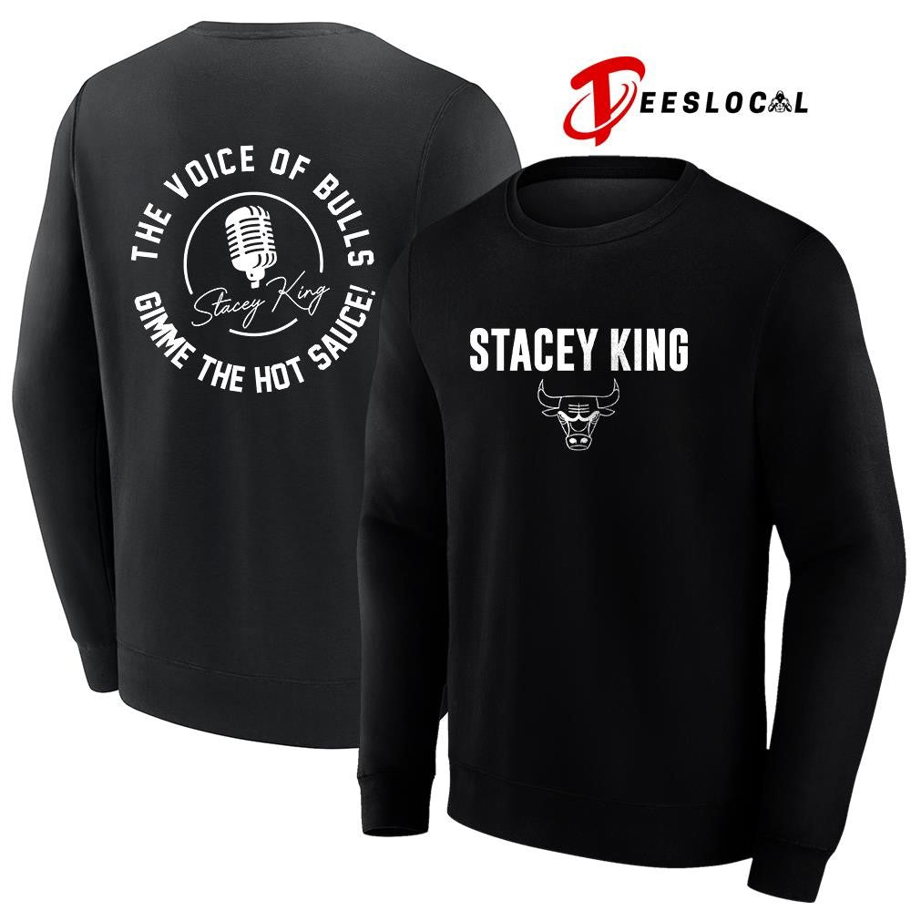 ChicagoBullsStaceyKingthevoiceofBullsgimmethehotsaucesignatureshirt