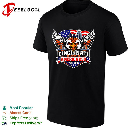 Cincinnati Who Dey America 250th anniversary eagle flag bridge skyline bold logo shirt