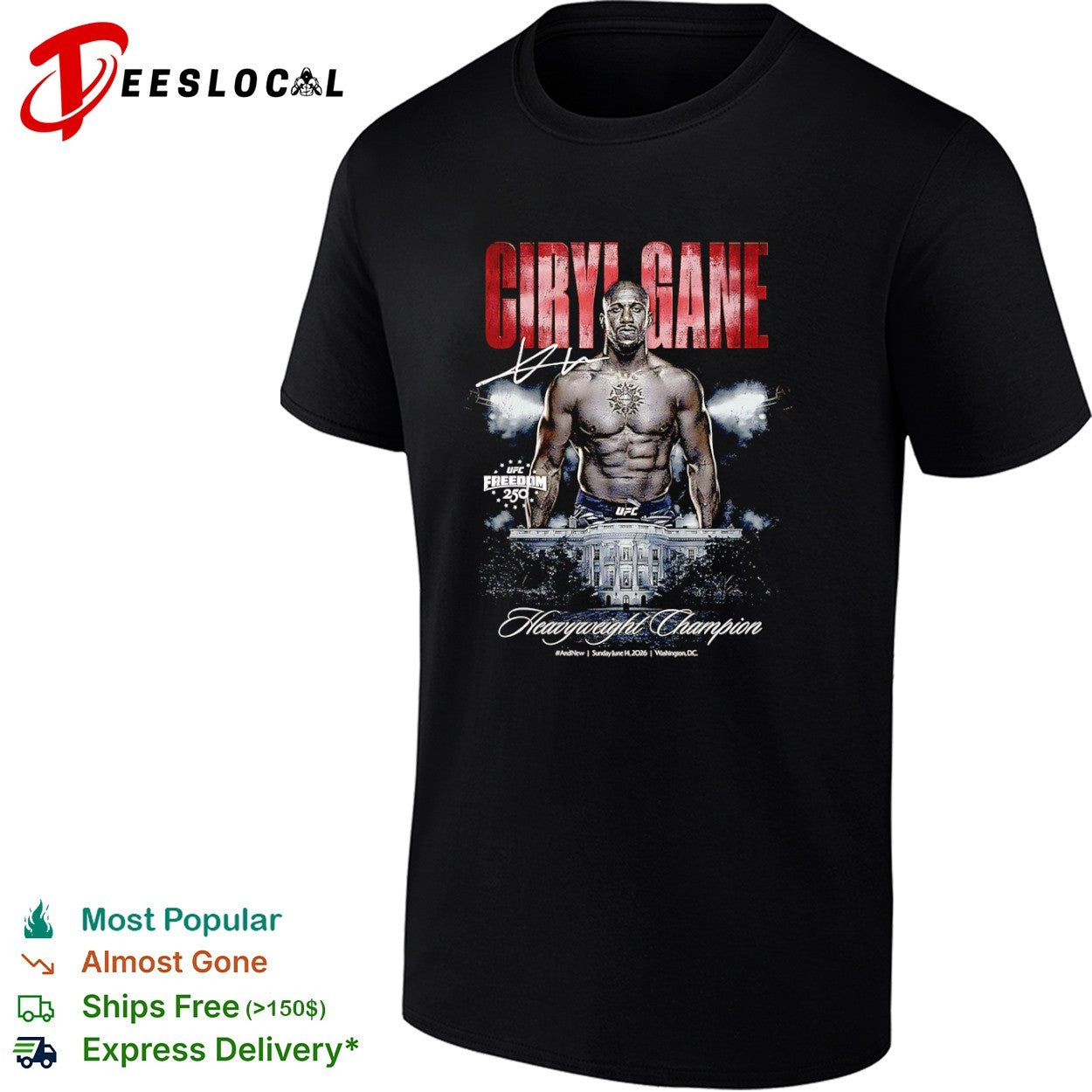 Ciryl Gane UFC Freedom 250 Heavyweight Champion Washington DC 2026 shirt