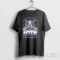 Classic Adtr You Dont Have To Like Me T Shirts