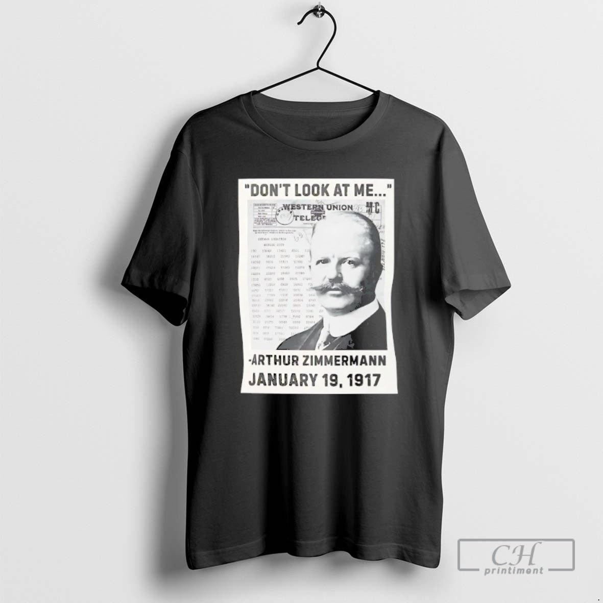 Classic Arthur Zimmerman Dont Look At Me January 19 1917 Shirt Sweater