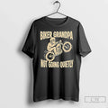 Classic Biker Grandpa Not Going Quietly T Shirts
