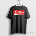 Classic Cunt The Real Thang T Shirts