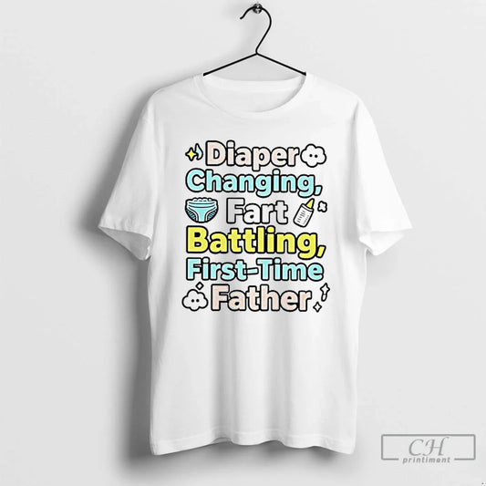 Classic Diaper Changing Fart Battling First Time Father T Shirts